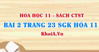 Bài 2 trang 23 SGK Hóa 11 Chân trời sáng tạo